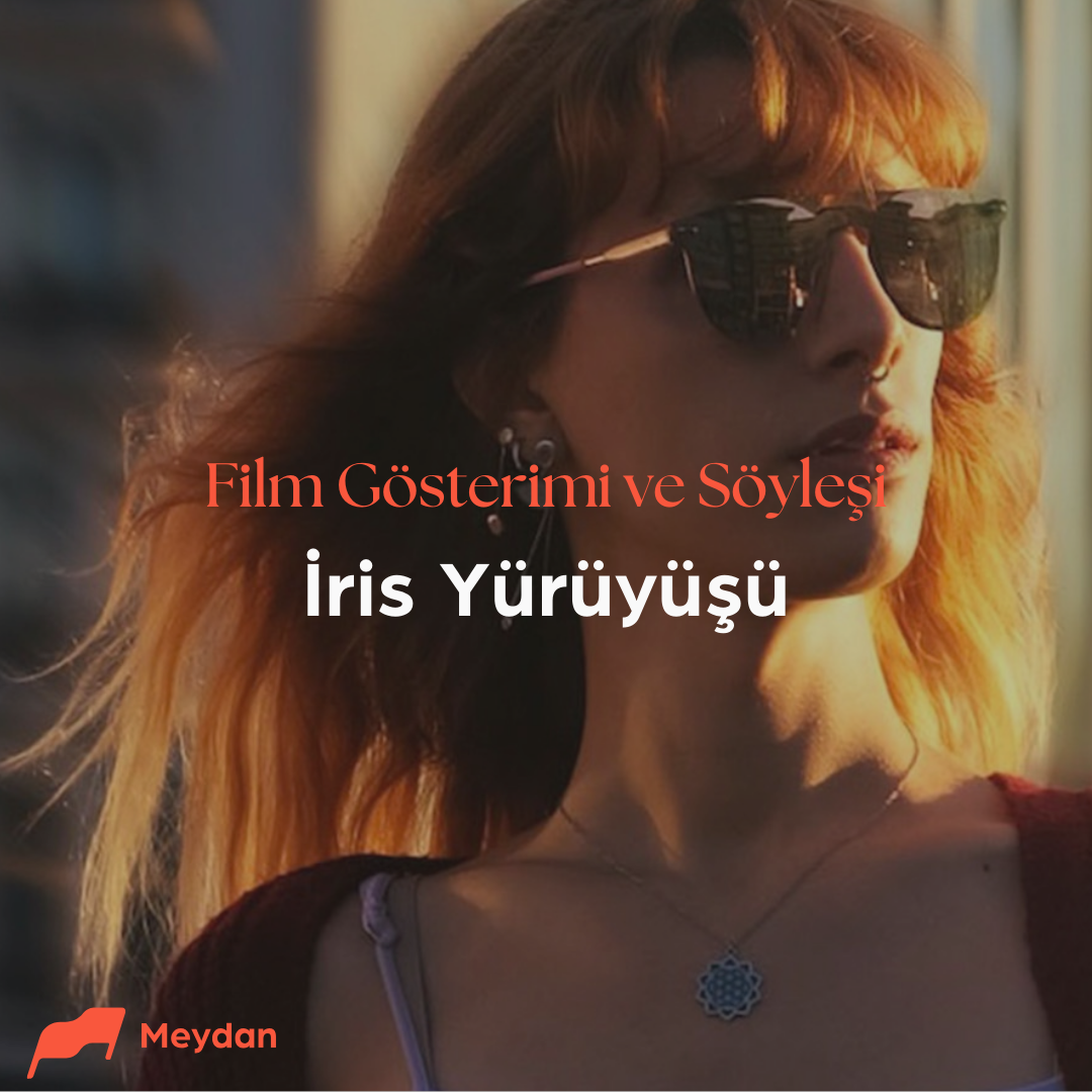 "İris Yürüyüşü"