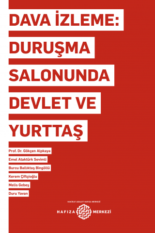 Dava İzleme: Duruşma Salonunda Devlet ve Yurttaş