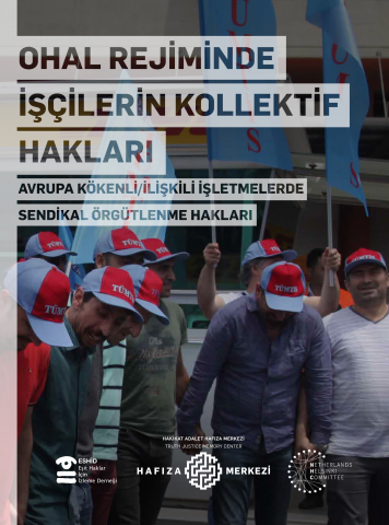 OHAL Rejiminde İşçilerin Kollektif Hakları: Avrupa Kökenli/İlişkili İşletmelerde Sendikal Örgütlenme Hakları