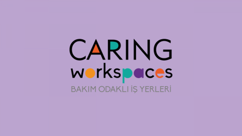 Caring Workspaces projesi başladı!