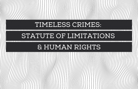 Banner reads: 'Timeless crimes: Statute of limitations and human rights'